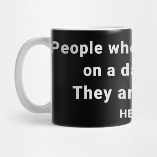 People Who Tolerate Me On A Daily Basis Is The Real Heroes Mug